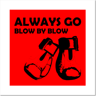 Always go blow by blow boxing Posters and Art